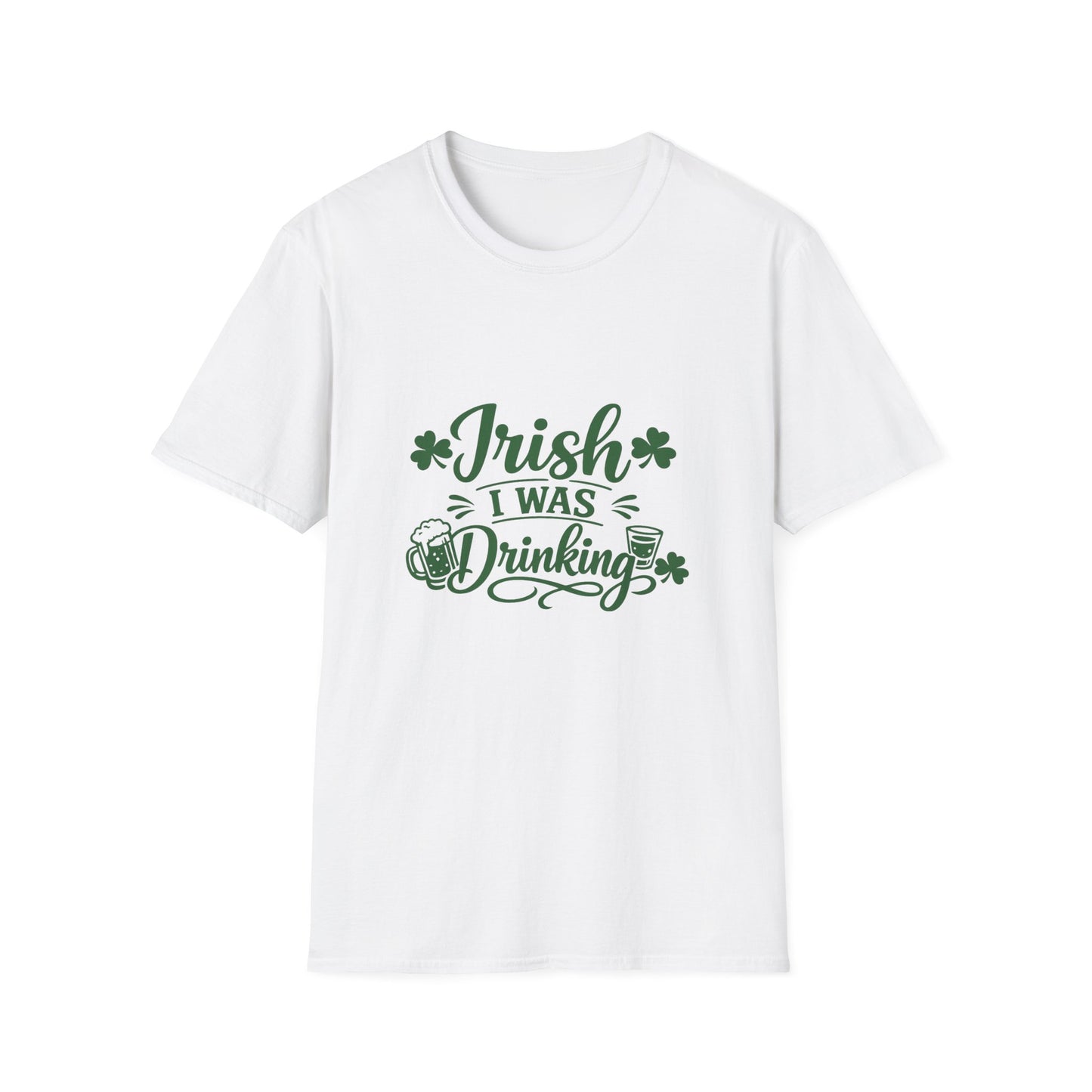 Irish I Was Drinking T-Shirt — St. Patrick’s Day