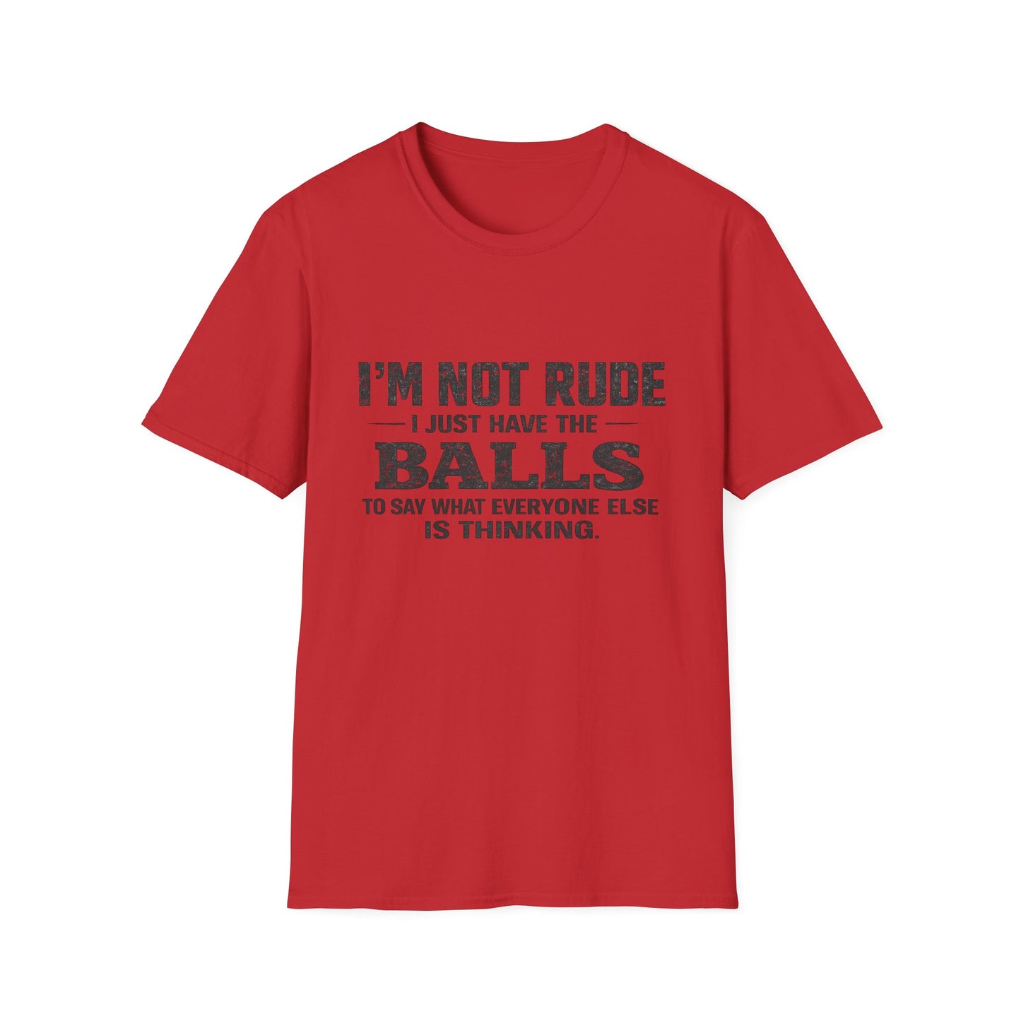 I'm Not Rude Funny Graphic T-Shirt