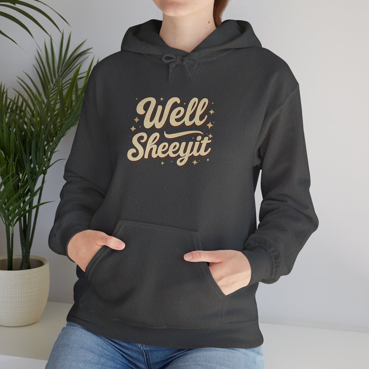 Hoodie — "Well Sheeyit" Retro Script Pullover
