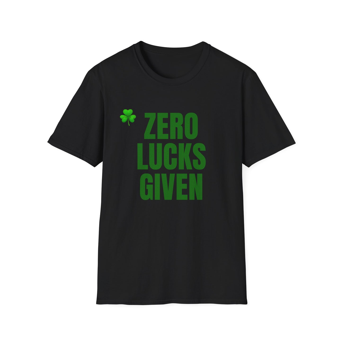 T-Shirt — "Zero Lucks Given" St. Patrick’s Day Shamrock Tee