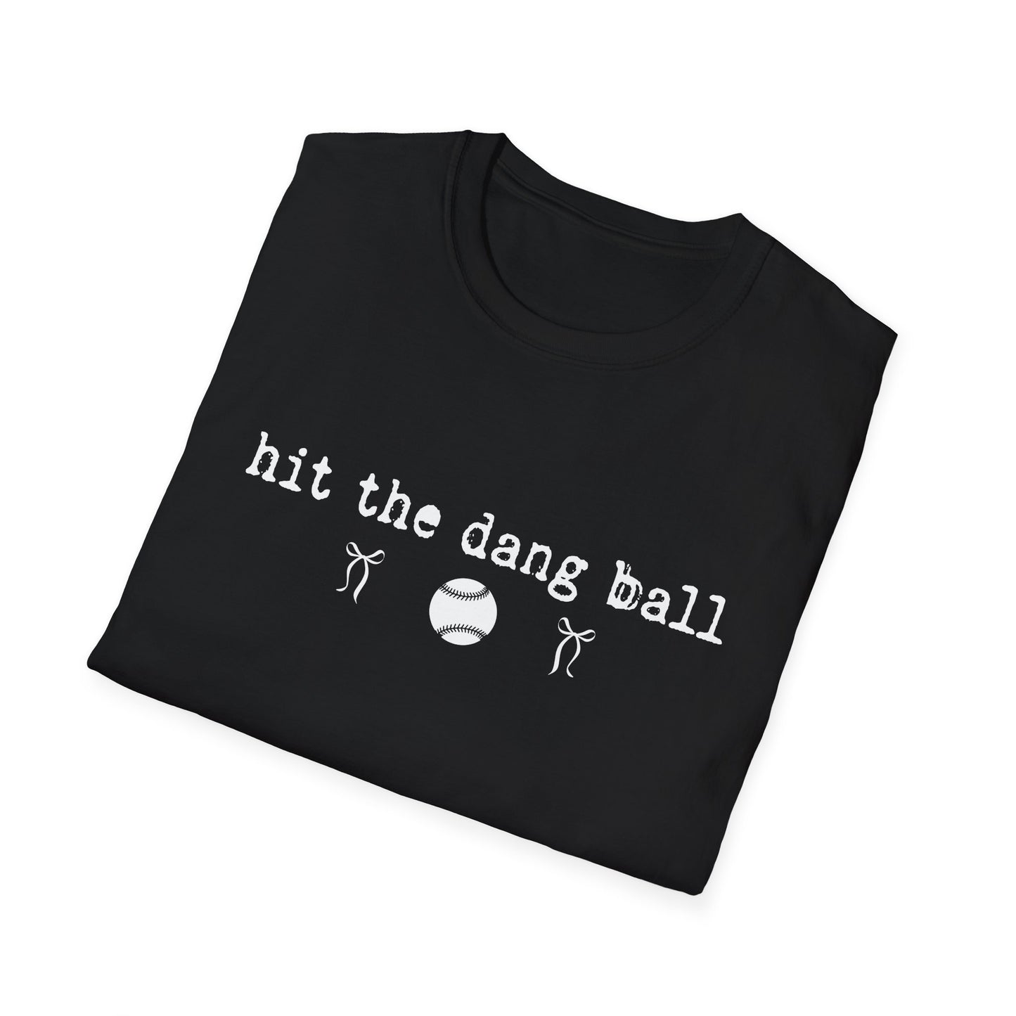 Hit the Dang Ball Baseball T-Shirt