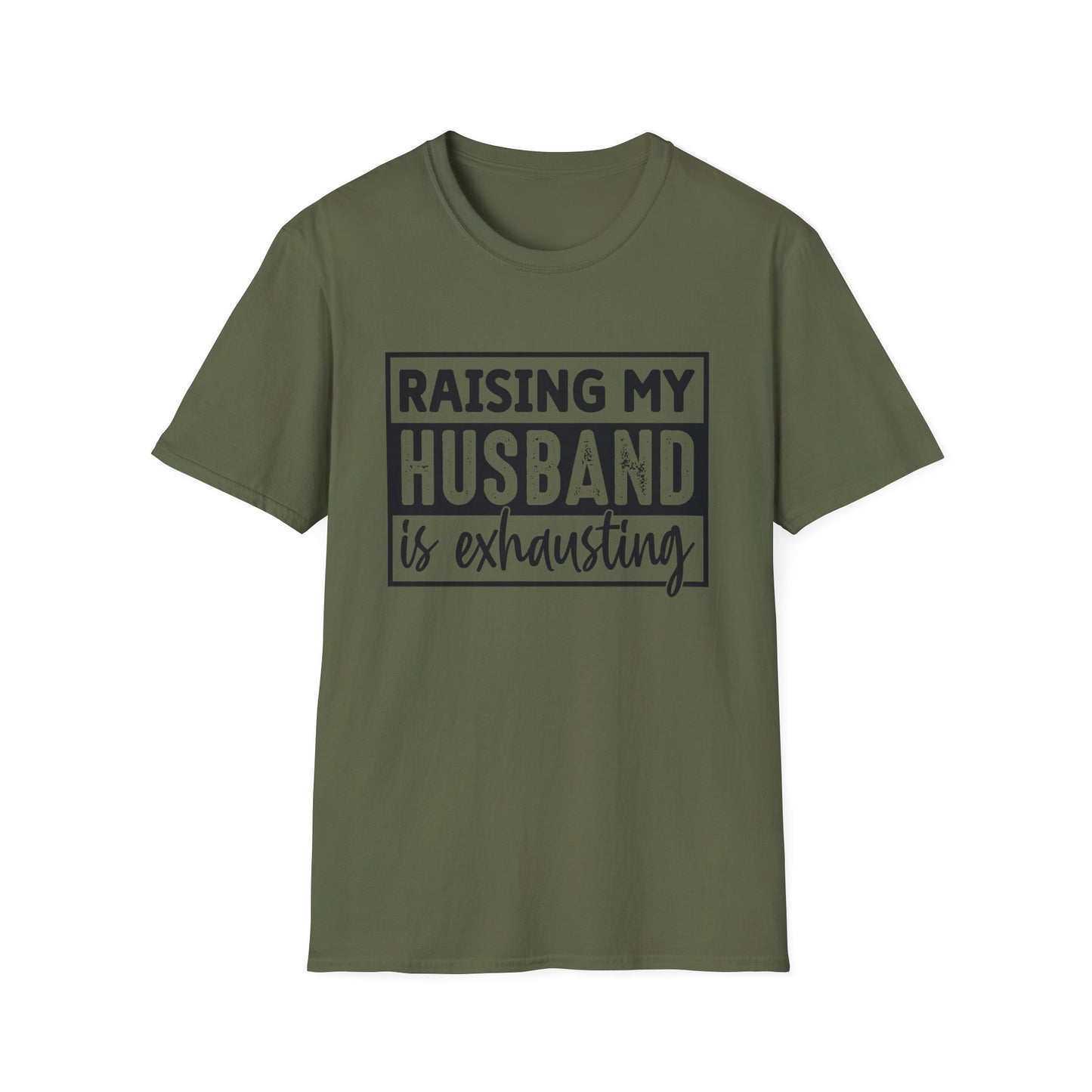 Raising My Husband Is Exhausting T-Shirt — Funny Mom Parenting Tee