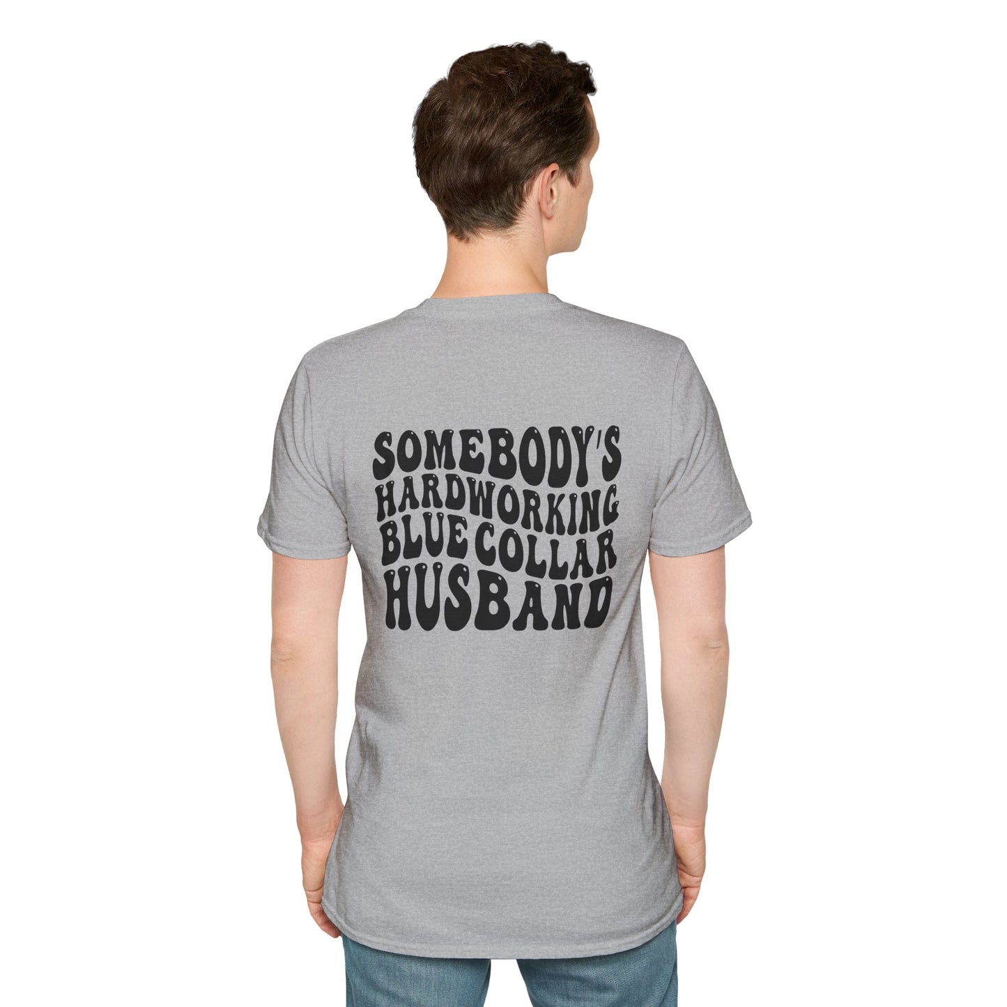 Somebody's Hardworking Blue Collar Husband T-Shirt