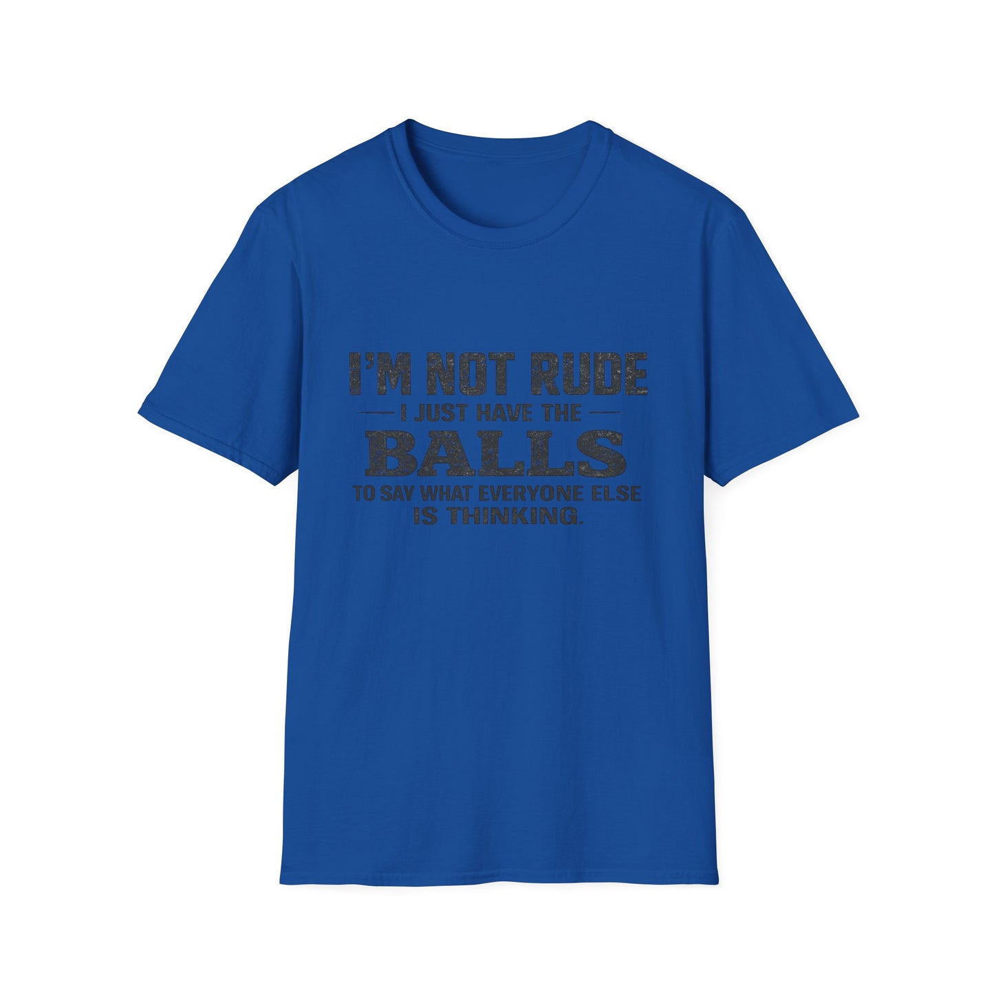 I'm Not Rude Funny Graphic T-Shirt