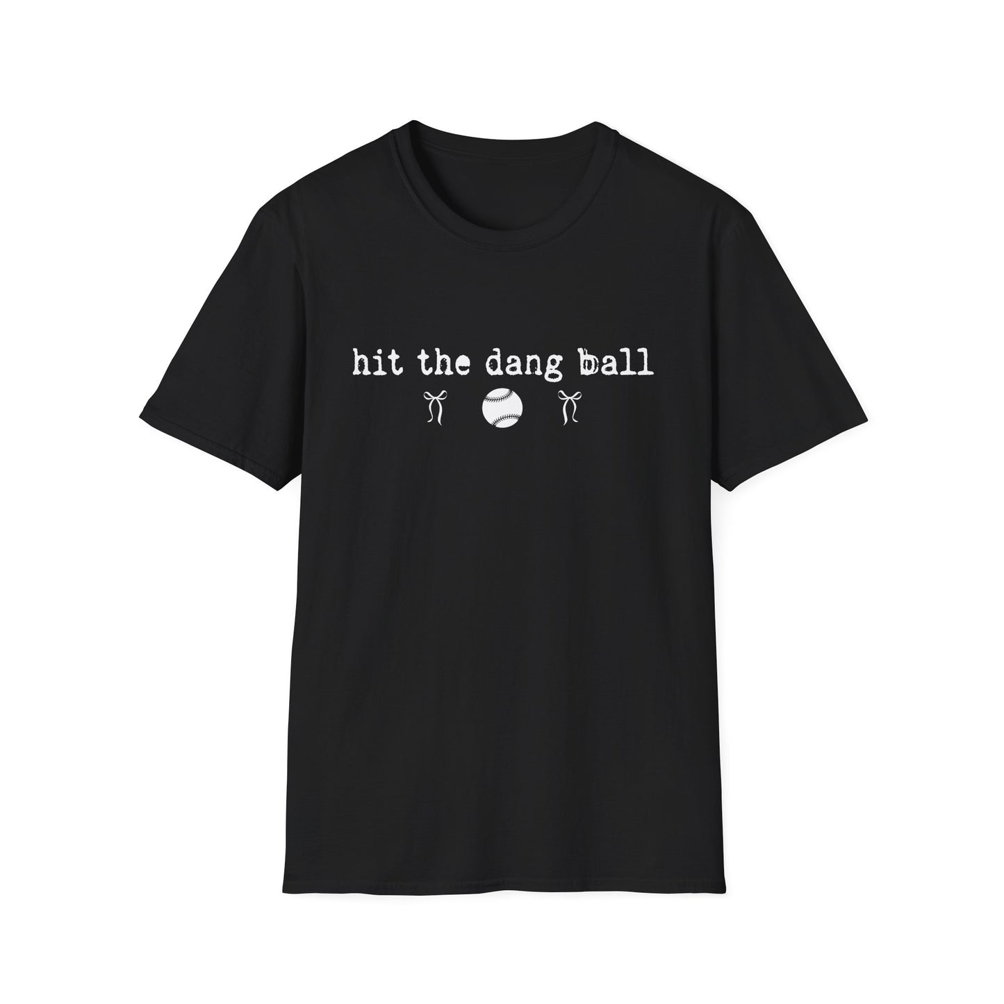 Hit the Dang Ball Baseball T-Shirt
