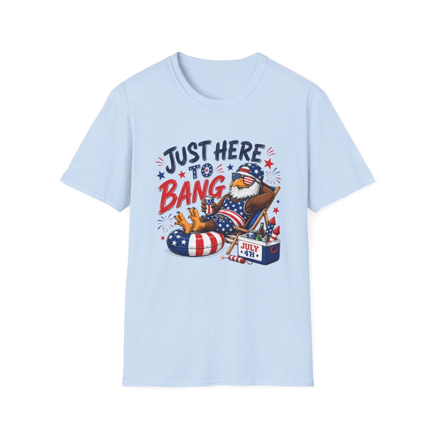 Patriotic "Just Here to Bang" Eagle T-Shirt — Funny 4th of July Graphic Tee