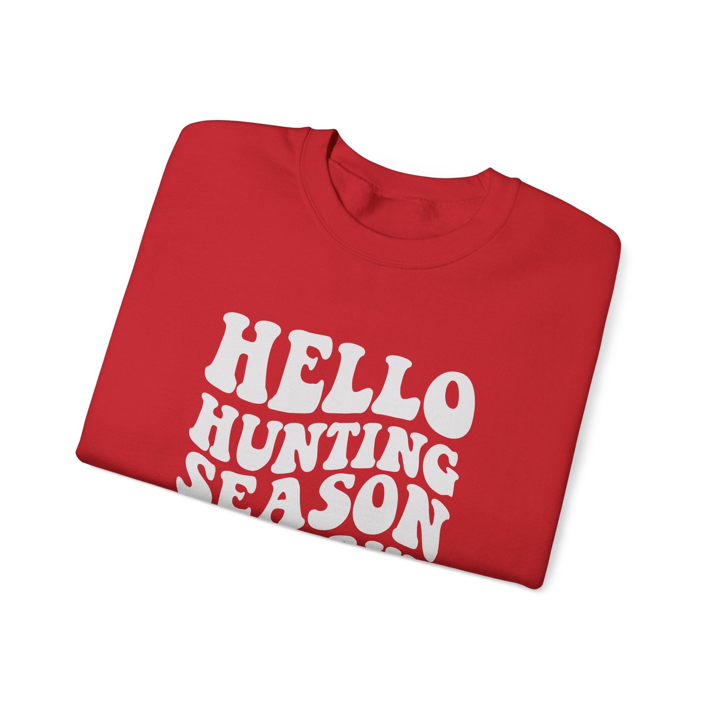Hunting Season Crewneck Sweatshirt — "Hello Hunting Season Goodbye Husband" Funny Outdoor Graphic