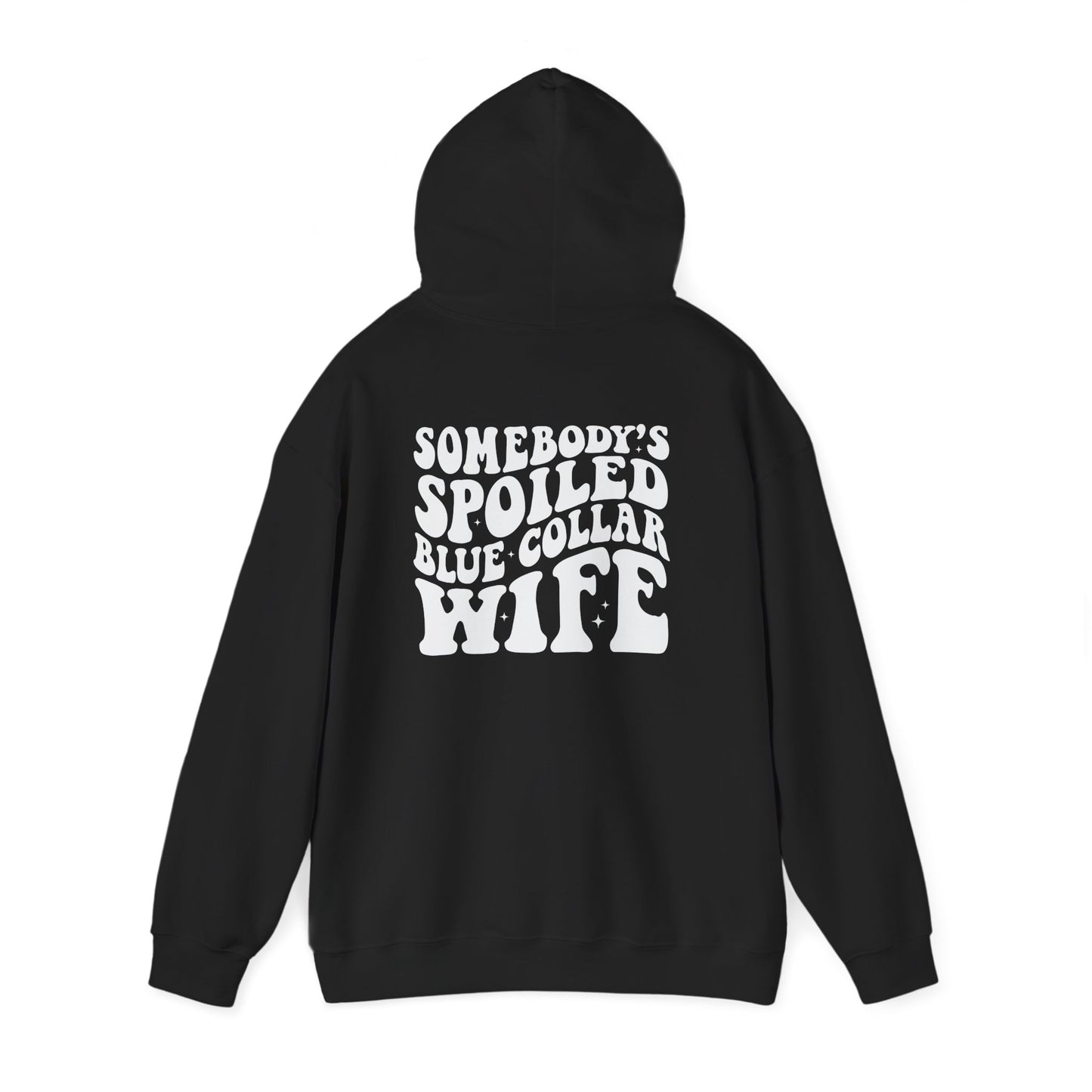 Wife Hoodie – "Somebody's Spoiled Blue Collar Wife" Retro Graphic Pullover